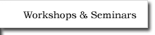 workshops and seminars