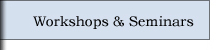 workshops and seminars